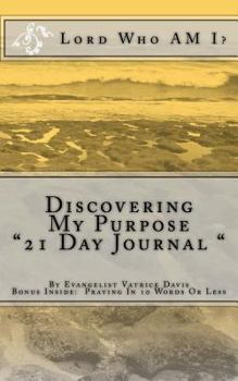 Paperback Lord Who Am I ?: "Discovering My Purpose" 21 Day Journal Book