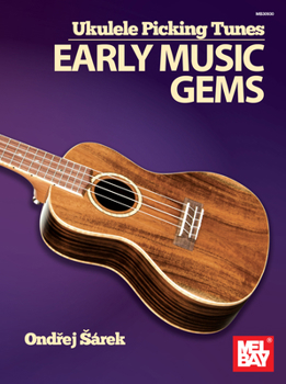 Paperback Ukulele Picking Tunes - Early Music Gems Book