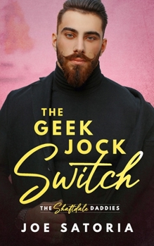 Paperback The Geek Jock Switch: An MM Daddy Romance Book