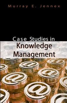 Case Studies In Knowledge Management