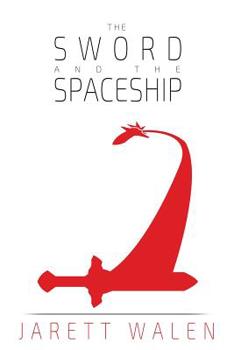 Paperback The Sword and the Spaceship Book
