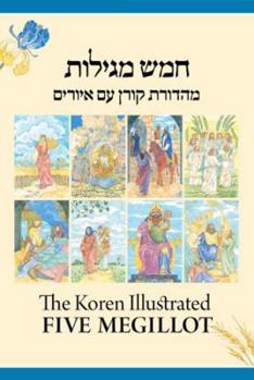 Hardcover The Koren Illustrated Five Megillot: The Five Scrolls in Hebrew Book Form [Hebrew] Book