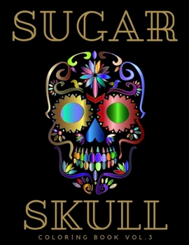 Paperback SUGAR SKULL coloring book vol.3 Book
