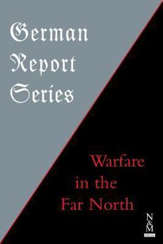 Paperback German Report Series: Warfare in the Far North Book