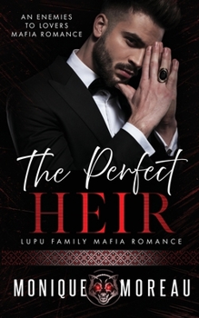 Paperback The Perfect Heir: An Enemies to Lovers Mafia Romance [Large Print] Book