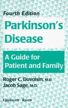 Parkinson's Disease: A Guide for Patient and Family