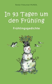 In 93 Tagen um den Frühling