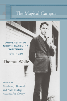 Hardcover The Magical Campus: University of North Carolina Writings, 1917-1920 Book