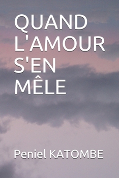 Paperback Quand l'Amour s'En Mêle [French] Book