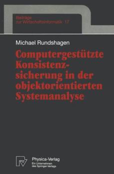 Paperback Computergestützte Konsistenzsicherung in Der Objektorientierten Systemanalyse [German] Book
