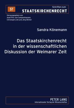 Hardcover Das Staatskirchenrecht in Der Wissenschaftlichen Diskussion Der Weimarer Zeit [German] Book