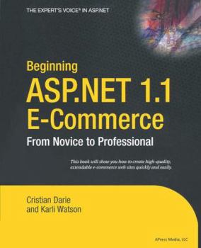 Paperback Beginning ASP.NET 1.1 E-Commerce: From Novice to Professional Book