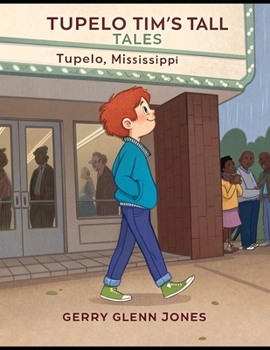 Tupelo Tim's Tall Tales