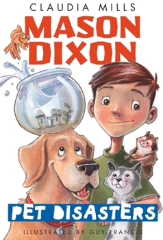 Mason Dixon: Pet Disasters - Book #1 of the Mason Dixon