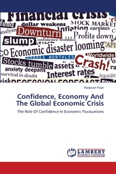 Paperback Confidence, Economy And The Global Economic Crisis Book