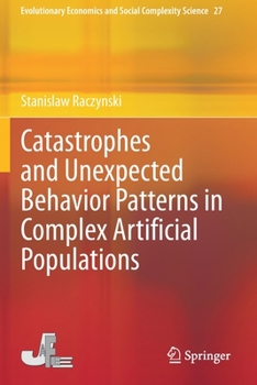 Paperback Catastrophes and Unexpected Behavior Patterns in Complex Artificial Populations Book