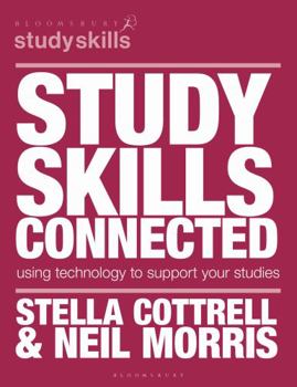 Paperback Study Skills Connected: Using Technology to Support Your Studies Book