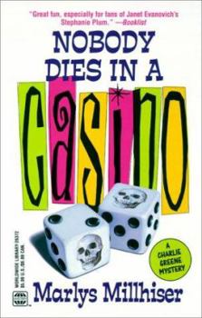 Nobody Dies in a Casino - Book #5 of the Charlie Greene