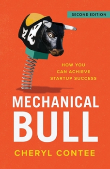 Paperback Mechanical Bull: How You Can Achieve Startup Success Book