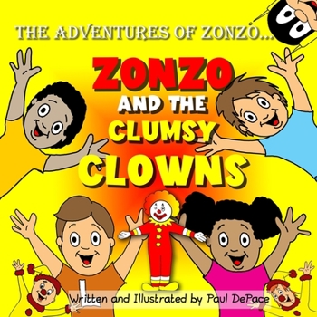 Paperback The Adventures of Zonzo: Zonzo and the Clumsy Clowns (Picture Book) Book