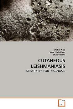 CUTANEOUS LEISHMANIASIS: STRATEGIES FOR DIAGNOSIS