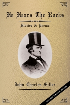 Paperback He Hears The Rocks: Short Stories & Poems Book
