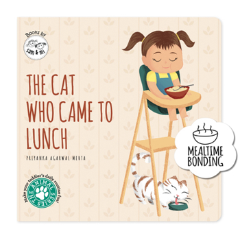 Board book The Cat Who Came to Lunch: Short Story Toddler Book for Daily Routine Mealtime Baby Board Book Birthday Gift for Kids, Infants, and Newborns (Ages 0-4 Book