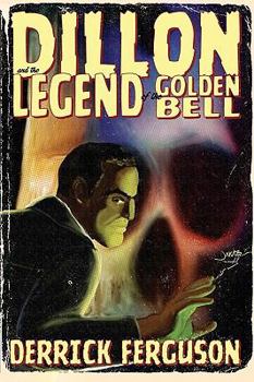 Paperback Dillon and the Legend of the Golden Bell Book