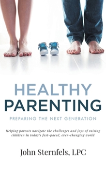 Paperback Healthy Parenting: Preparing The Next Generation Book