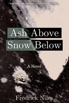 Paperback Ash Above, Snow Below Book