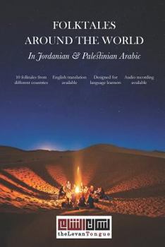Paperback Folktales Around The World In Jordanian And Palestinian Arabic Book