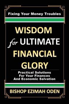 Paperback WISDOM for ULTIMATE FINANCIAL GLORY Book