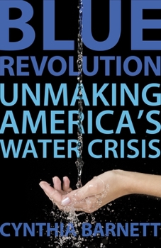 Paperback Blue Revolution: Unmaking America's Water Crisis Book
