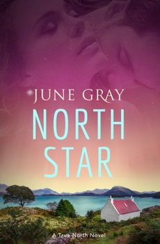 Paperback North Star: A True North Novel Book