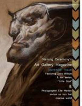 Paperback Naming Ceremony's Art Gallery Magazine: November Issue Book