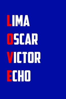 Paperback Lima OSCAR VICTOR ECHO: 6x9 Journal christmas gift for under 10 dollars military spouse journal Book