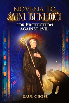 Novena to Saint Benedict for Protection against Evil
