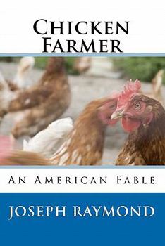 Paperback Chicken Farmer: An American Fable Book