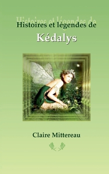 Paperback Histoires et légendes de Kédalys [French] Book