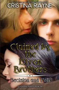 Paperback Claimed by the Elven Brothers: Decision and Fate Collection Book