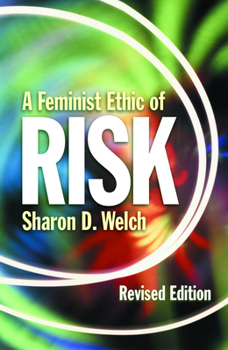 Paperback A Feminist Ethic of Risk: Revised Edition Book