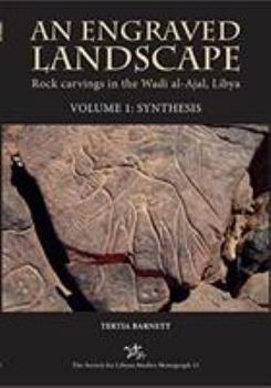 Hardcover An Engraved Landscape. 2-Volume Set: Rock Carvings in the Wadi Al-Ajal, Libya Book