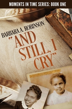 Paperback And Still, I Cry: A Journey from Poverty to the Senate Book