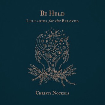Music - CD Be Held: Lullabies For The Beloved Book