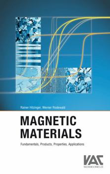 Hardcover Magnetic Materials: Fundamentals, Products, Properties, Applications Book