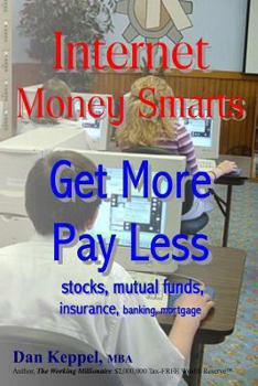 Paperback Internet Money Smarts: Get More Pay Less Book