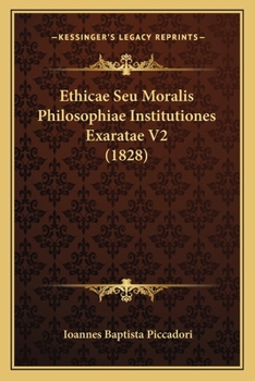 Paperback Ethicae Seu Moralis Philosophiae Institutiones Exaratae V2 (1828) [Latin] Book