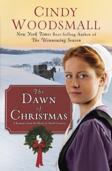 Hardcover The Dawn of Christmas: A Romance from the Heart of Amish Country Book