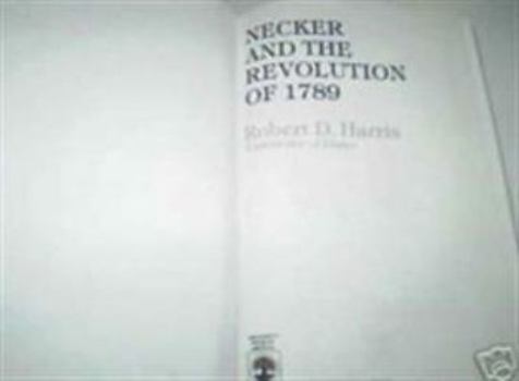 Hardcover Necker and the Revolution of 1789 Book