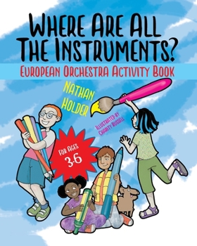 Paperback Where Are All The Instruments? European Orchestra Activity Book